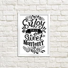 Постер у рамці Enjoy this sweet moment A4 (WMT4_18S004_WH)
