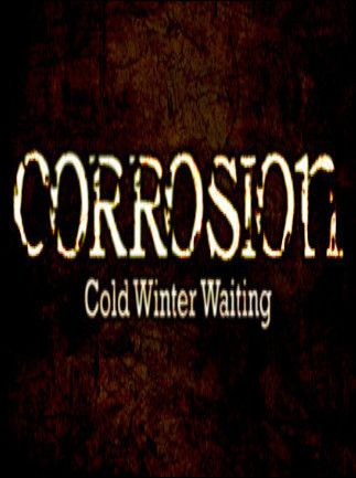 Corrosion: Cold Winter Waiting [Enhanced Edition] Steam Key GLOBAL
