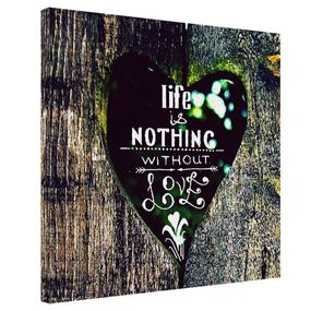 Картина на холсте Life is nothing without love 50х50 см (H5050_16L011)