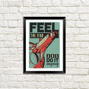 Постер у рамці Feel the fear and do it anyway A3 (MT3_ART009_BL)