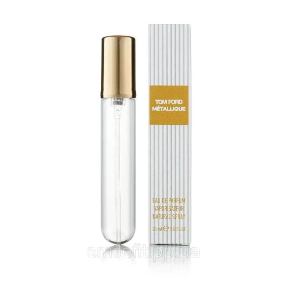 Жіночий міні парфум Tom Ford Metallique 20 мл