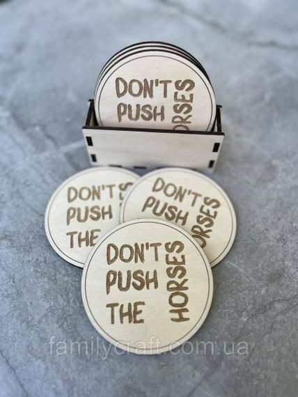 Набор из 6 круглых подставок под чашки «Don't Push the Horses» — деревянные костеры в боксе