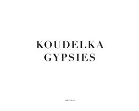 Книги відомих фотографів роботи Йозефа Куделки Josef Koudelka "Koudelka Gypsies" Найкращі фотографи світу