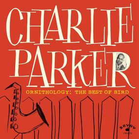 Вінілова платівка Charlie Parker - Ornithology: The Best Of Bird [LP]