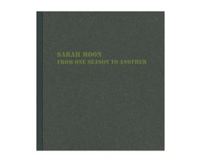 Книга фотоальбом известных фотографов Сара Мун Sarah Moon: From One Season to Another (Signed) с афтографом