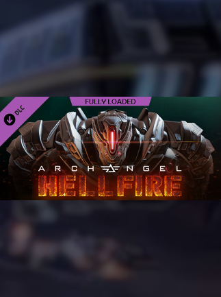 Archangel Hellfire - Fully Loaded Steam Key GLOBAL