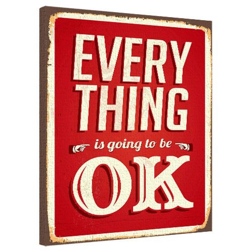 Картина на холсте Every things is going to be ok 40x50 см (H4050_DVD003)