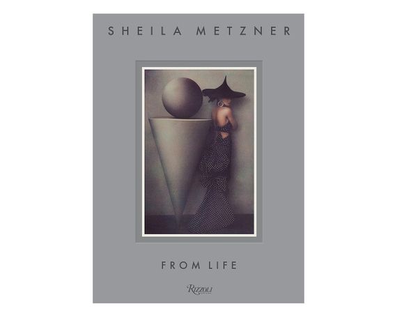 Книга по fashion фотографии Sheila Metzner: From Life Книги о моде с фотографиями известных фотографов