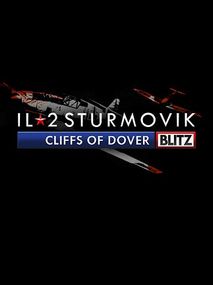 IL-2 Sturmovik: Cliffs of Dover Blitz Edition Steam Key GLOBAL