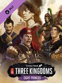 Total War: THREE KINGDOMS - Eight Princes Steam Key EUROPE