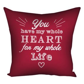 Подушка габардинова з принтом You have my whole heart for my whole life 40x40 см (4P_15L034)