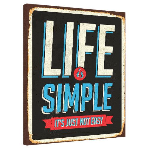 Картина на полотні 40х50 Life is simple (H4050_DVD001)