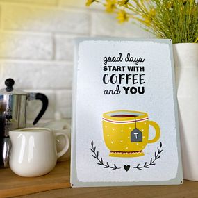 Металлическая табличка Good days start with coffee and you 26х18,5 см (MET_20J043_WH)