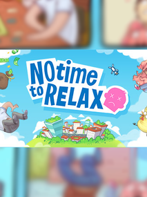 No Time to Relax Steam Key GLOBAL