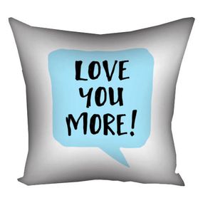 Подушка габардинова з принтом Love you more! 40x40 см (4P_17L106)