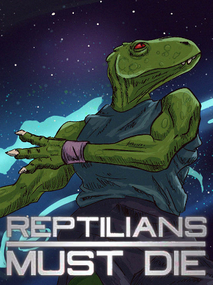 Reptilians Must Die! Steam Key GLOBAL