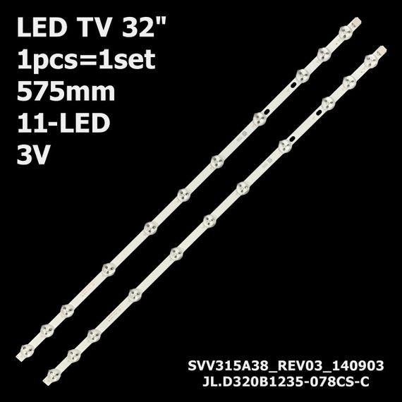 Підсвітка 32D1334DB VES315WNDL-01 VES315WNDS-2D-R02 TV 32" inch 11-led 575mm 3V 1шт.