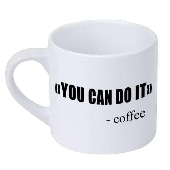 Кружка маленька You can do it - Coffee 170 мл (KRD_20M068)