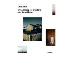 Книга про мистецтво фотографії Todd Hido on Landscapes,Interiors, and the Nude подарункові книги для фотографів