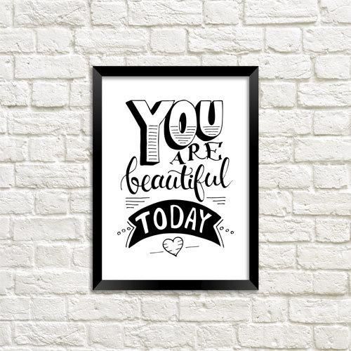 Постер в рамке You are beautiful today 15x21 см, A5 (MT5_18A021)