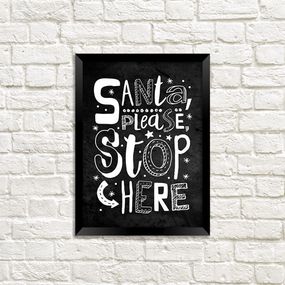 Постер в рамке Santa, please, stop here 21x30 см (A4)