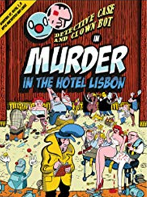 Detective Case and Clown Bot in: Murder in the Hotel Lisbon Steam Key GLOBAL