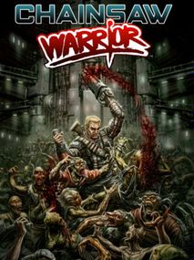 Chainsaw Warrior Steam Key GLOBAL