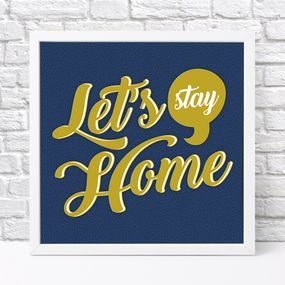 Постер у рамці Let`s stay home 30x30 см (WKMT_21NG007_WH)