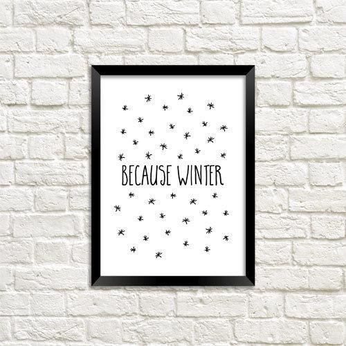 Постер в рамке Because winter 21x30 см (A4)