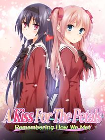 A Kiss for the Petals - Remembering How We Met Steam Key GLOBAL