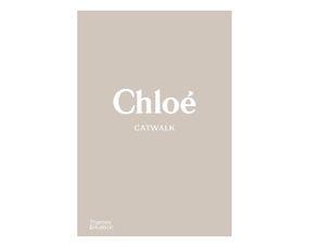 Мода та стиль у фотографії книга Chloé Catwalk: The Complete Collections. Lou Stoppard