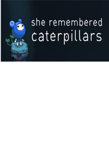 She Remembered Caterpillars Steam Gift GLOBAL