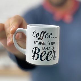Кружка маленькая Coffee... because it`s too early for beer 170 мл (KRD_20M014)