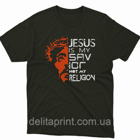 Футболка з християнським принтом Jesus is my savior not my religion, Ісус - мій спаситель, а не релігія. FH-1