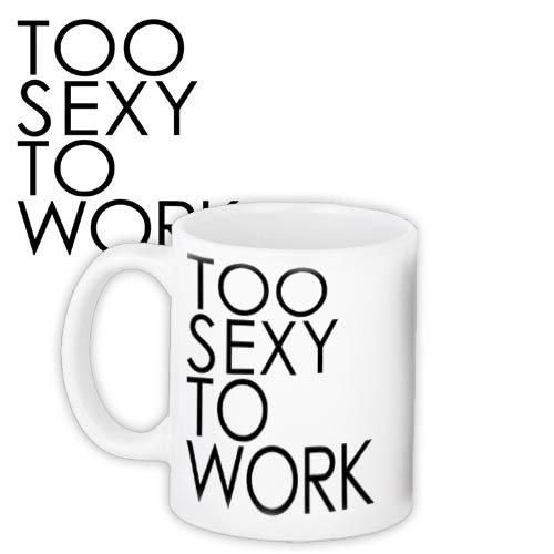 Чашка з принтом Too sexy to work 330 мл (KR_18J023)