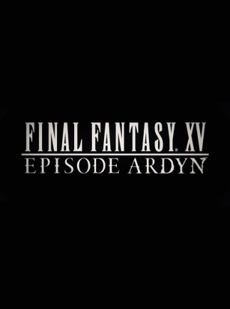 FINAL FANTASY XV: EPISODE ARDYN (PC) - Steam Gift - GLOBAL
