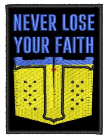 Шеврон Never Lose Your Faith
