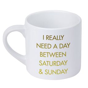 Кружка маленькая I really need a day between saturday & sunday 170 мл (KRD_20M024)