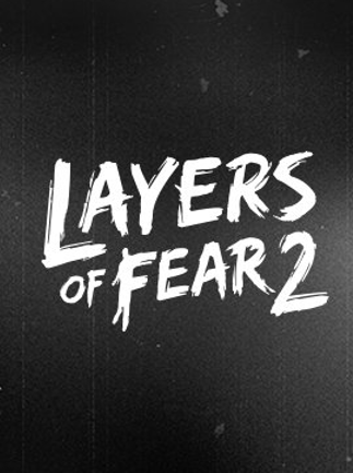 Layers of Fear 2 Steam Key GLOBAL