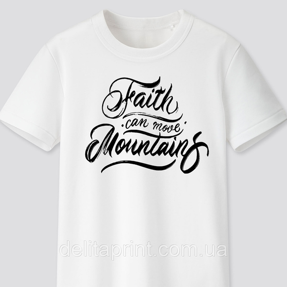 Футболка з літнім принтом Faith can move mountains. Віра рухає гори. FH-1