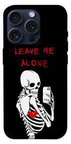 Чохол з картинкою Leave me alone для Apple iPhone 15 Pro (6.1")