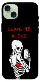 Чохол з картинкою Leave me alone для Apple iPhone 15 Plus (6.7")