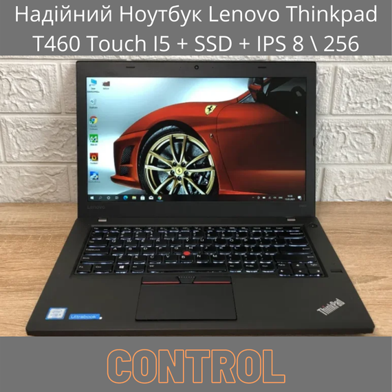 Надежный Ноутбук Lenovo Thinkpad T460 Touch I5 + SSD + IPS 8 \ 256