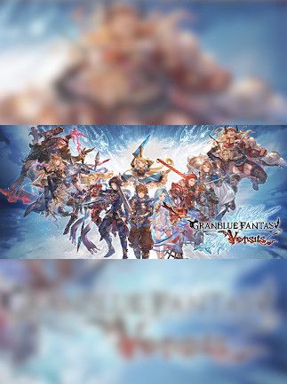 Granblue Fantasy: Versus - Steam - Gift EUROPE