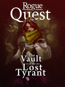 Rogue Quest: The Vault of the Lost Tyrant Steam Key GLOBAL