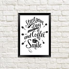 Постер в рамке Start your day with a coffee and a smile 21x30 см, A4 (MT4_18M006)