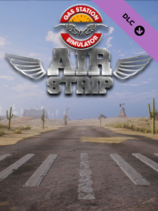 Gas Station Simulator - Airstrip (PC) - Steam Key - GLOBAL