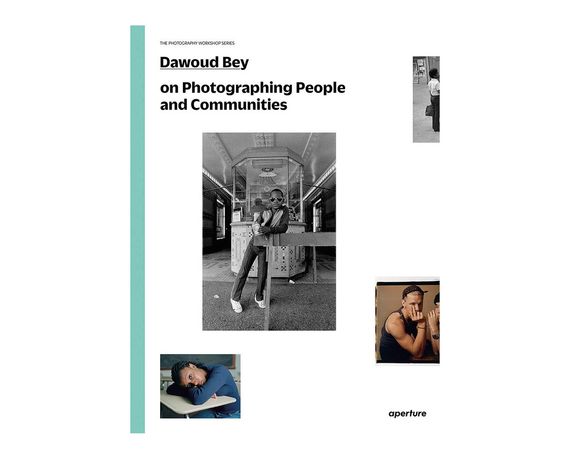 Книга о портретной фотографии Давуда Бея для фотографов Dawoud Bey on Photographing People and Communities