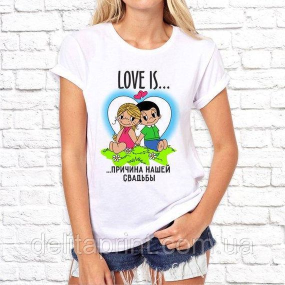 Парні футболки для закоханих "Love Is... Причина нашого весілля" | Зображення 1