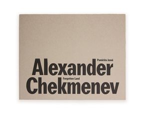 Книга Alexander Chekmenev. Pamiršta žemė / Forgotten Land